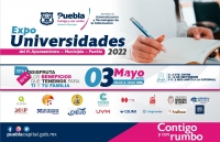 AYUNTAMIENTO DE PUEBLA INVITA A LA EXPO UNIVERSIDADES 2022