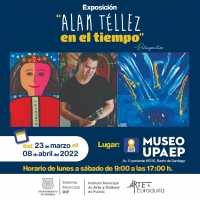 AYUNTAMIENTO DE PUEBLA IMPULSA EXPOSICIÓN DE ALAN TÉLLEZ, ARTISTA DIVERSO